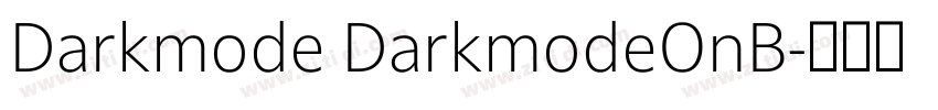 Darkmode DarkmodeOnB字体转换 Darkmode DarkmodeOnB字体转换